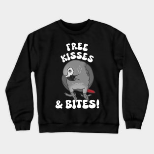 Free kisses & bites! African Grey Parrot Crewneck Sweatshirt